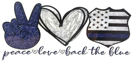 #0632 Peace Love Back the Blue