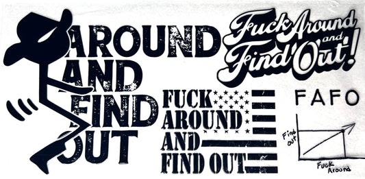 F Around and find out