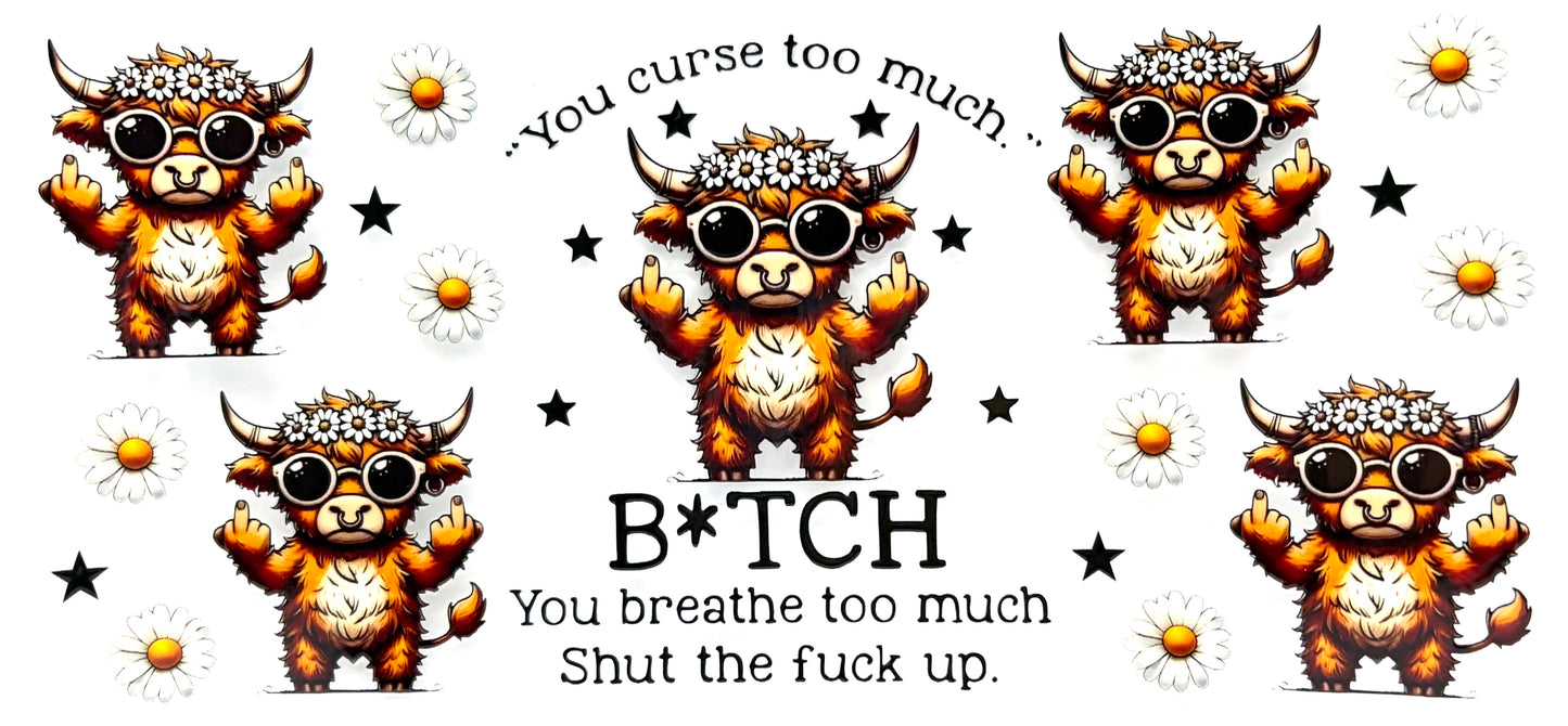 #0852 You Curse too much Cow