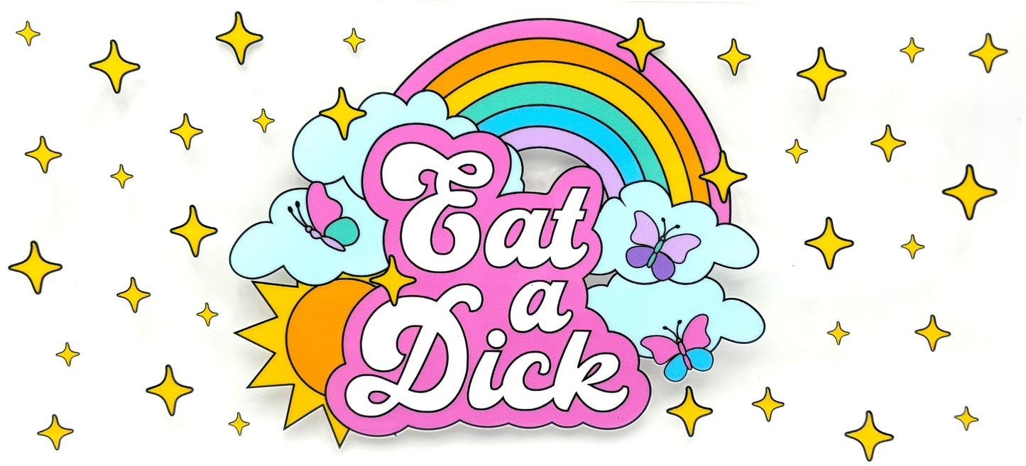 Eat a D**k