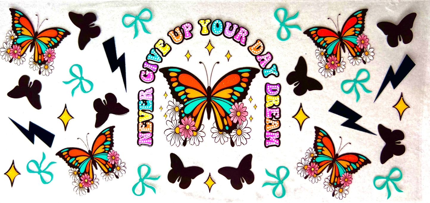 #0389 Never Give Up Your Day Dreams