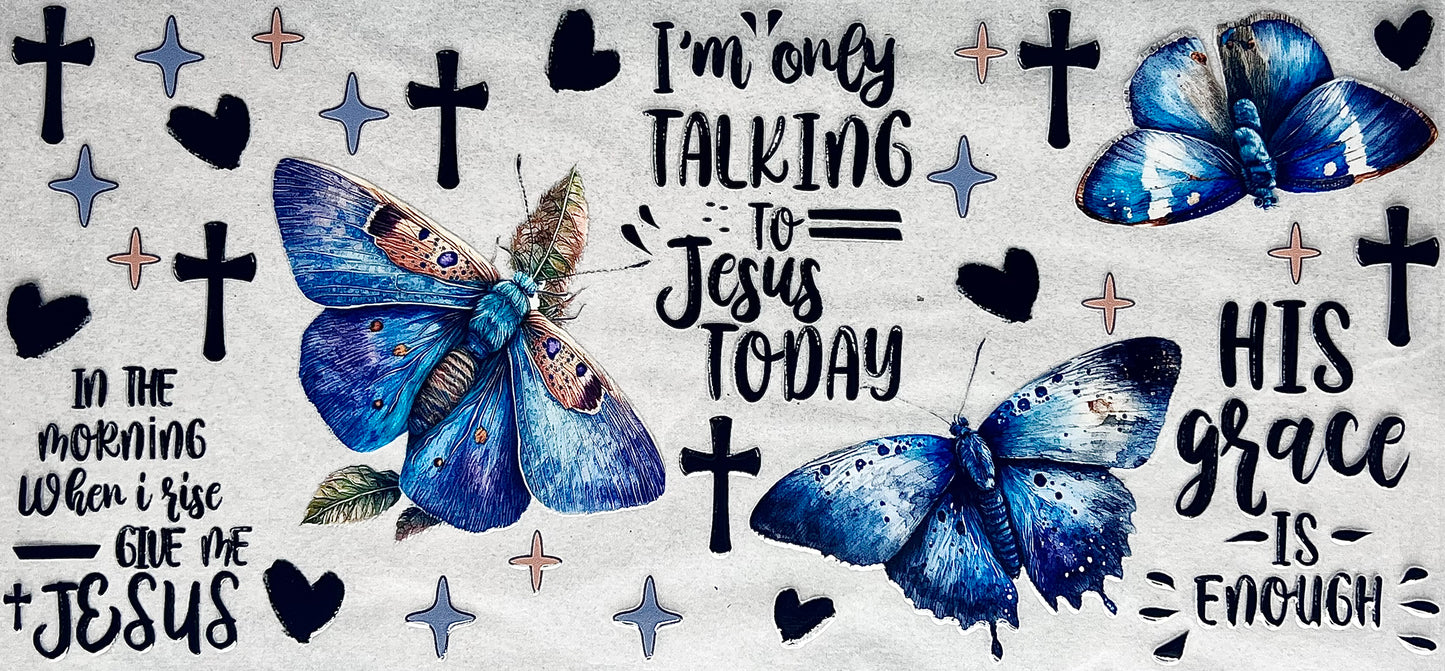 #0109 I’m talking to Jesus today