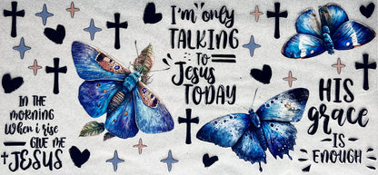 #0109 I’m talking to Jesus today