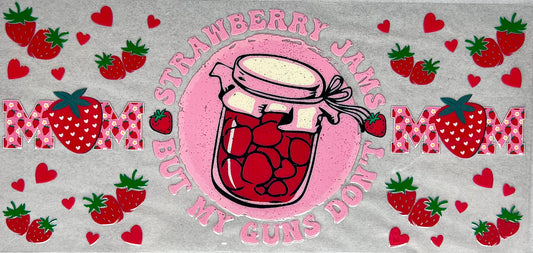 Strawberry Jams (But my guns don’t)